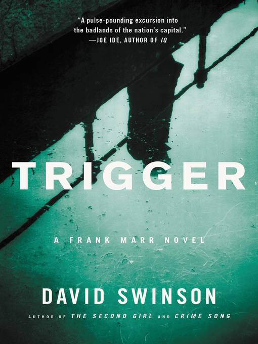 Title details for Trigger by David Swinson - Available